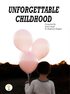 cover image of UNFORGETTABLE CHILDHOOD